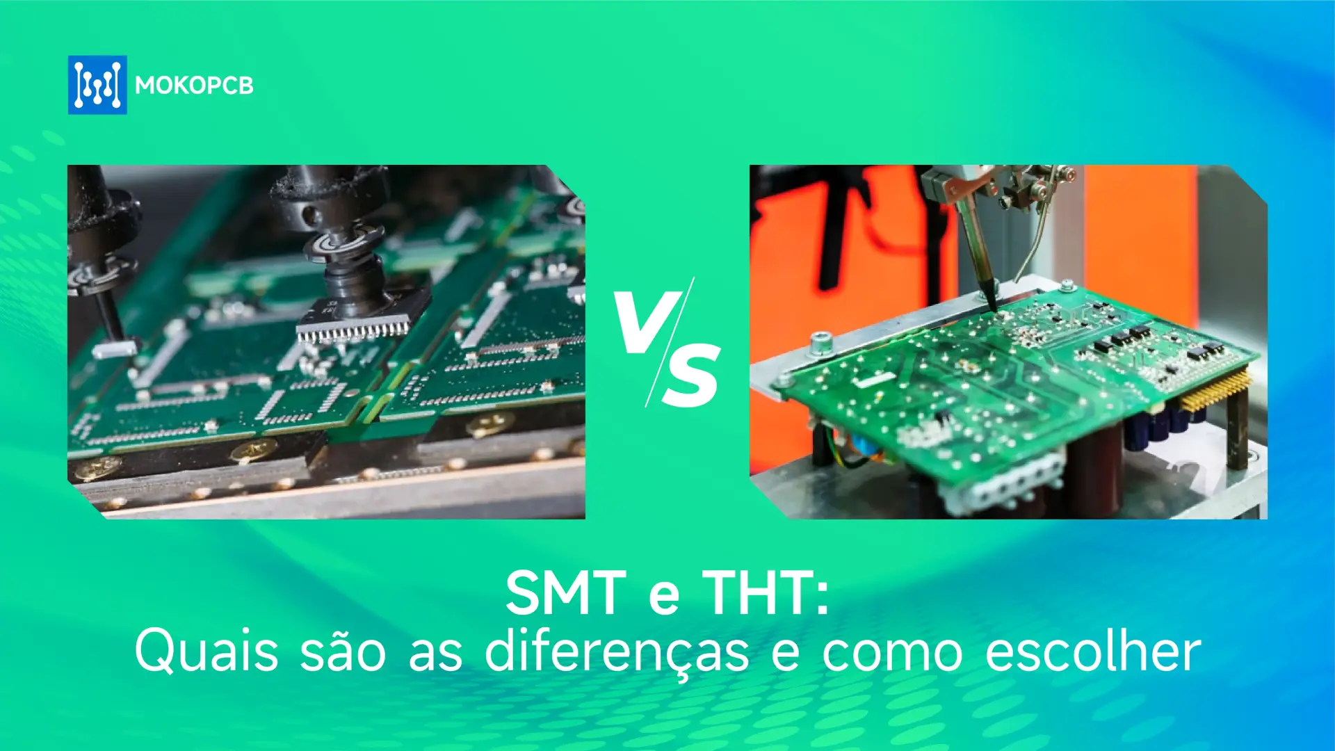 SMT e THT Quais são as diferenças e como escolher_banner do blog