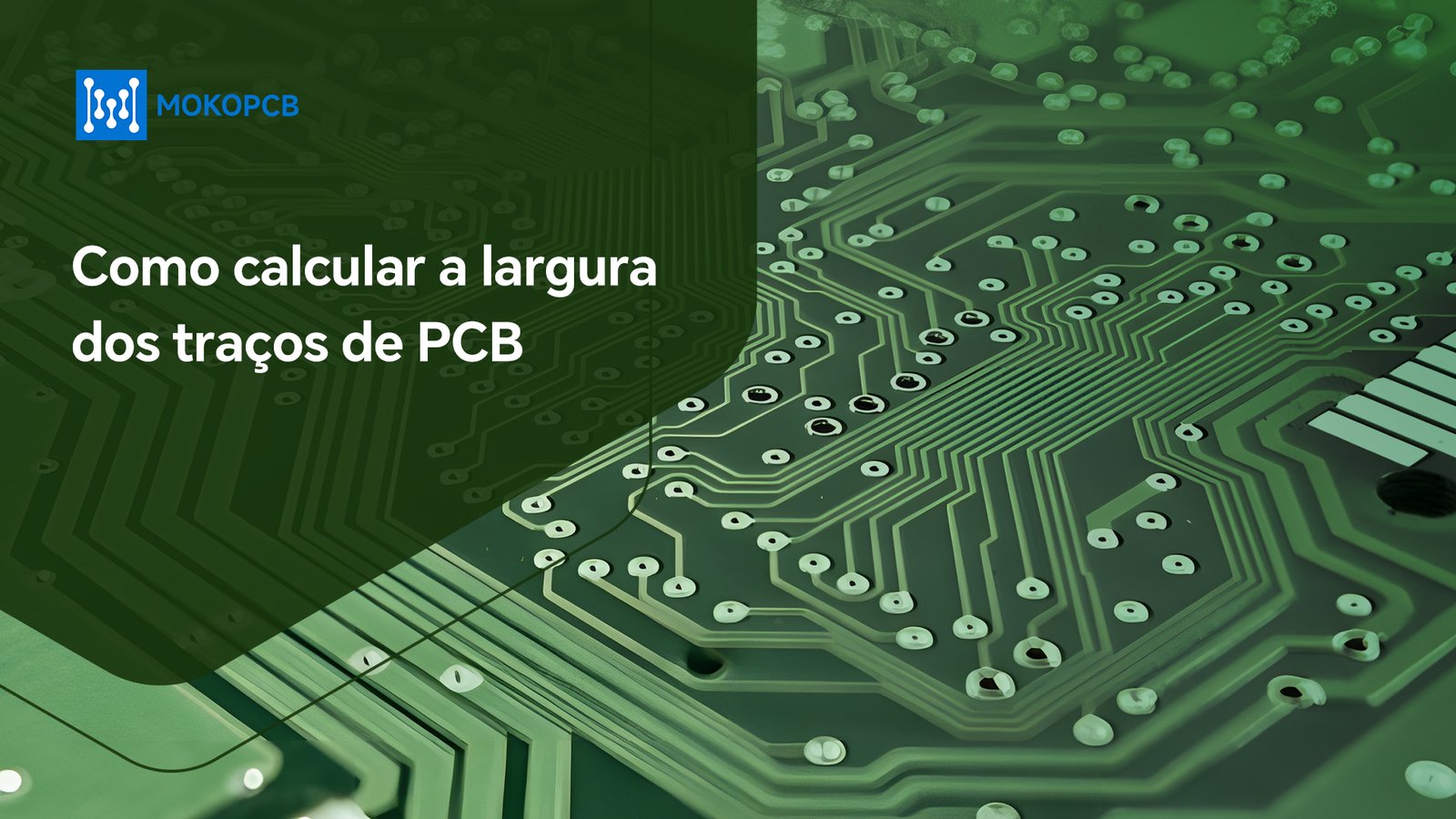 Como calcular a largura dos traço de PCB?