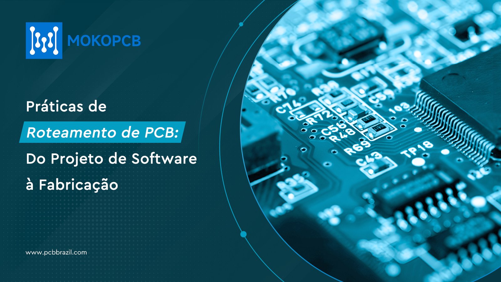 Práticas de Roteamento de PCB: Do Projeto de Software à Fabricação