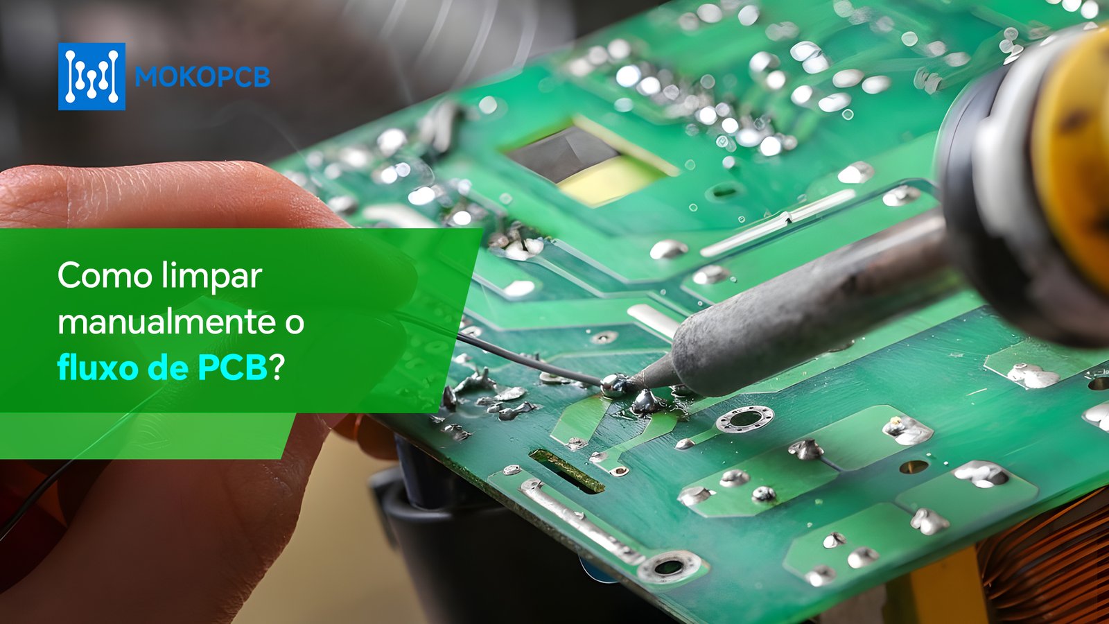 Como limpar manualmente o fluxo de PCB?